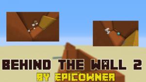 下载 Behind The Wall 2 对于 Minecraft 1.10.2